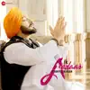 Santu Singh, Praveen Kumar & Amit Kumar - Ik Ardaas - Single